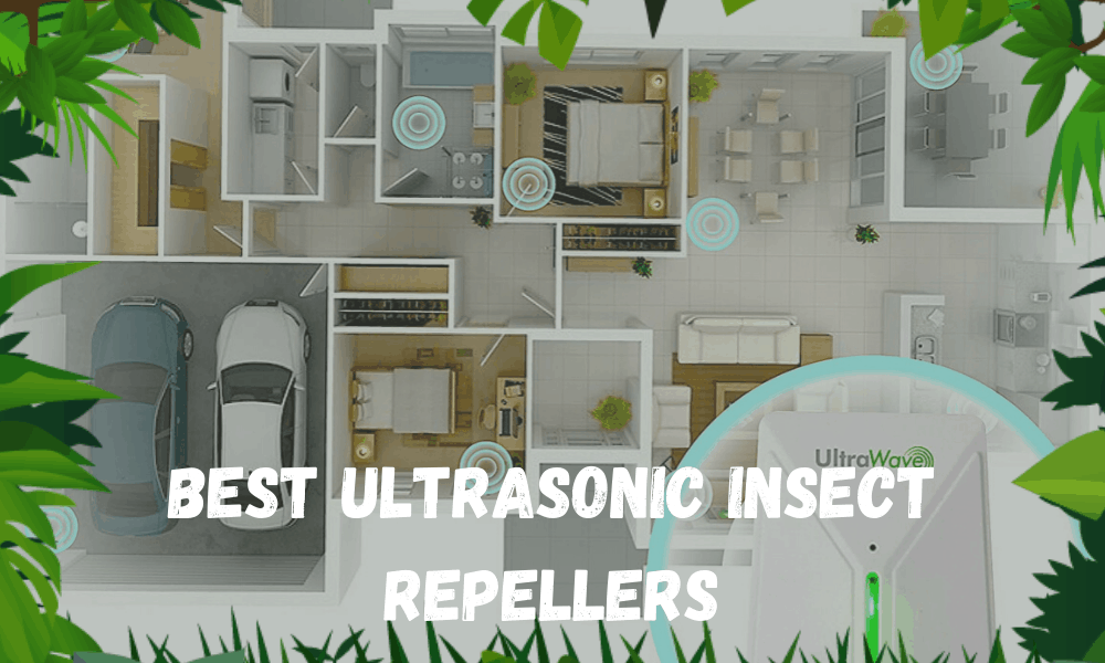 Best Ultrasonic Insect Repellers